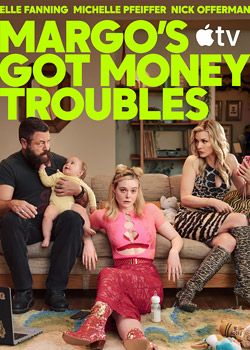 Margo's Got Money Troubles